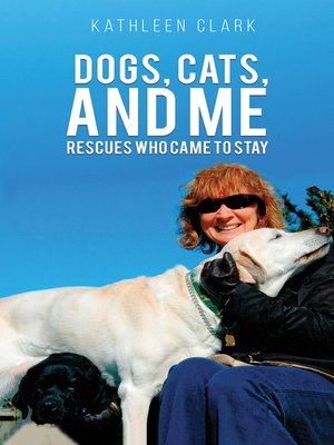 cover image of Dogs, Cats, and Me